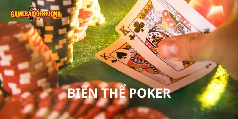 Biến thể Poker cần nắm